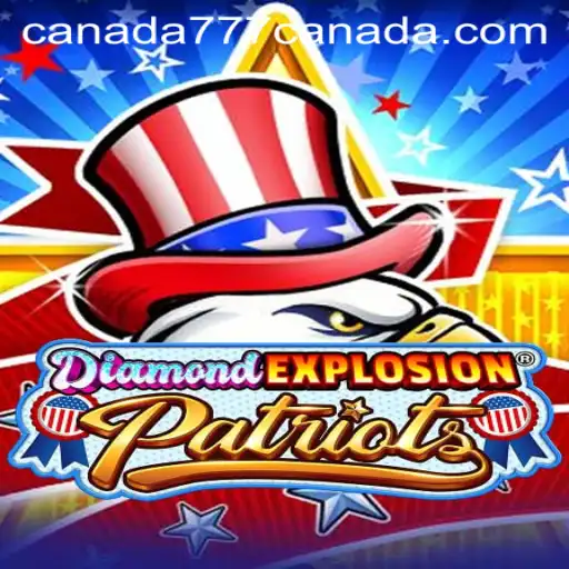 DiamondExplosionPatriots: A New Era of Gaming with Canada777