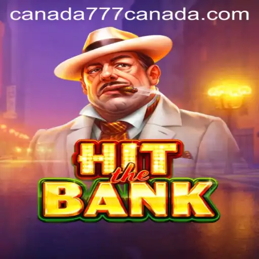 HitTheBank: A Thrilling Casino Adventure at Canada777