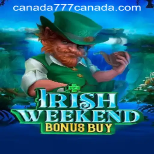 Exploring the Allure of IrishWeekendBonusBuy: A Canadian Gaming Journey with Canada777